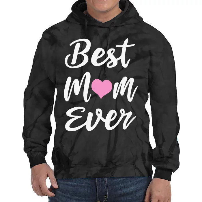 Mothers Day Best Mom Ever Gifts From Daughter Son Mom Tie Dye Hoodie