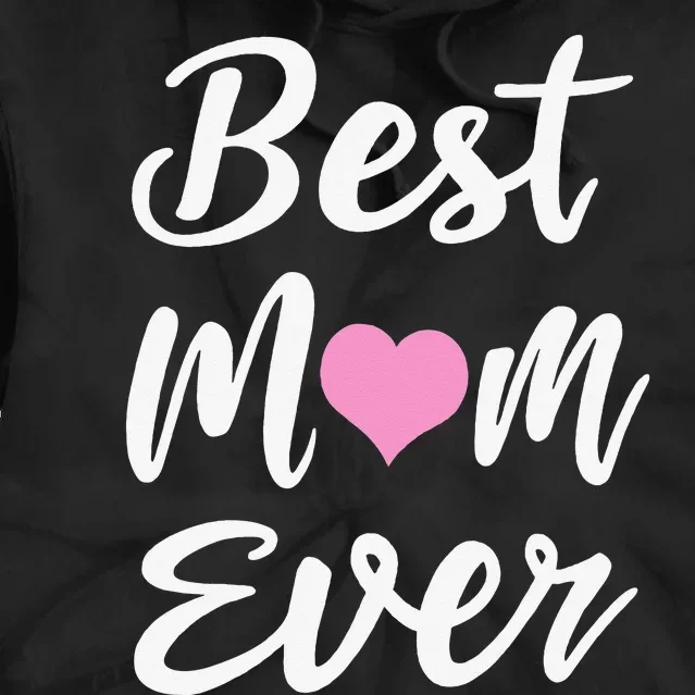 Mothers Day Best Mom Ever Gifts From Daughter Son Mom Tie Dye Hoodie