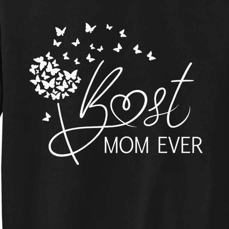 Mothers Day Best Mom Ever Gifts From Daughter Son Mom Sweatshirt