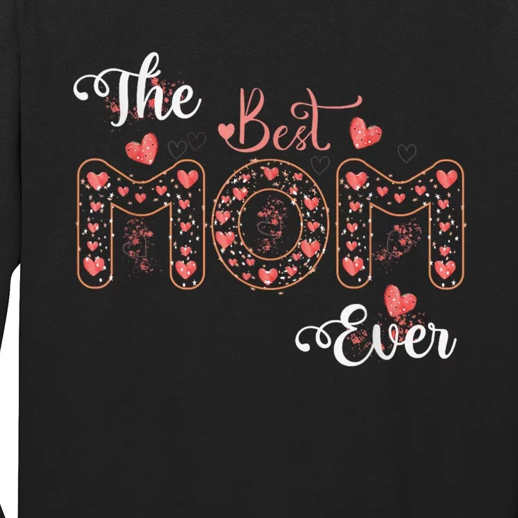 Mothers Day Best Mom Ever From Daughter Son Mom Long Sleeve Shirt