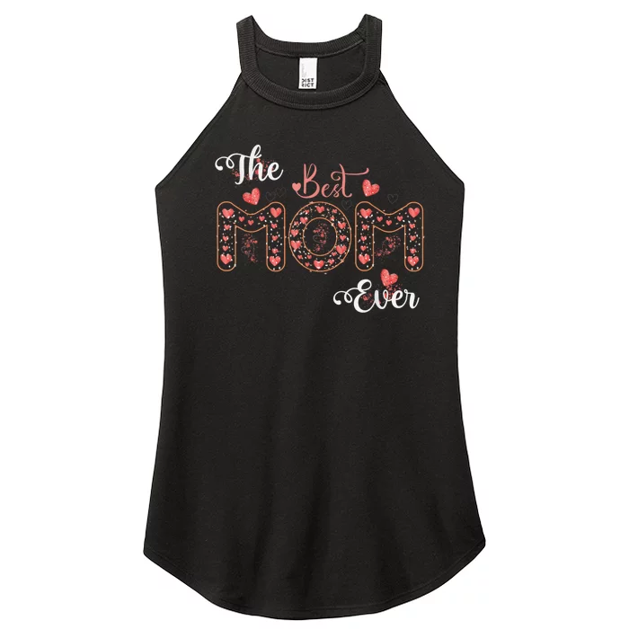 Mothers Day Best Mom Ever From Daughter Son Mom Women’s Perfect Tri Rocker Tank