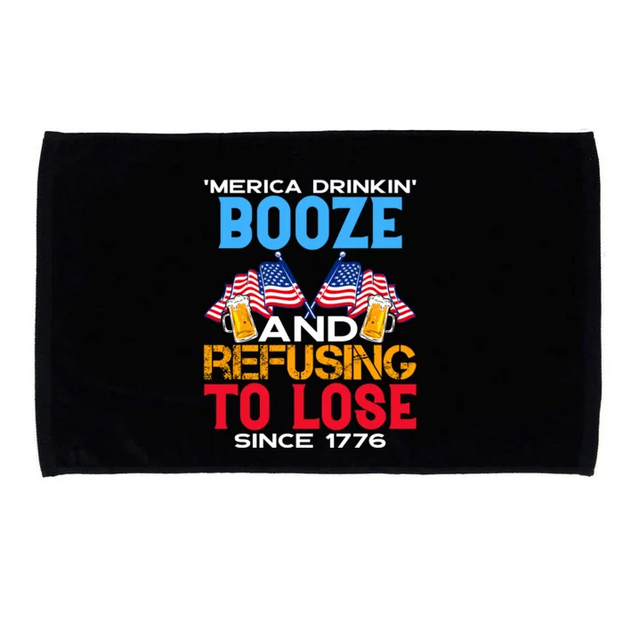 Merica Drinkin Booze And Refusing To Lose Since 1776 4th Of July USA Microfiber Hand Towel