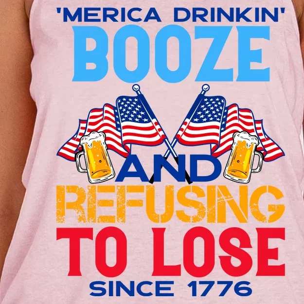 Merica Drinkin Booze And Refusing To Lose Since 1776 4th Of July USA Women's Knotted Racerback Tank