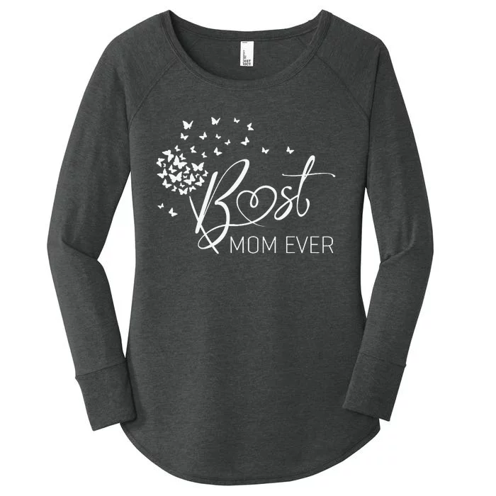 Mothers Day Best Mom Ever Gifts From Daughter Son Mom Women's Perfect Tri Tunic Long Sleeve Shirt