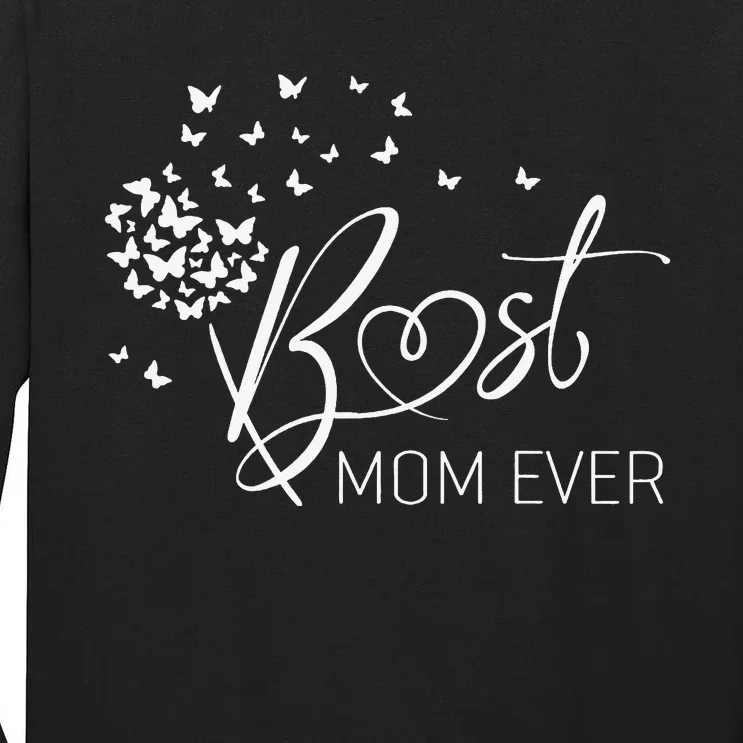 Mothers Day Best Mom Ever Gifts From Daughter Son Mom Tall Long Sleeve T-Shirt