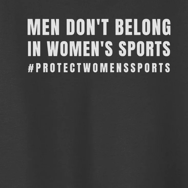 Men Dont Belong Protect Womens Sports Toddler T-Shirt