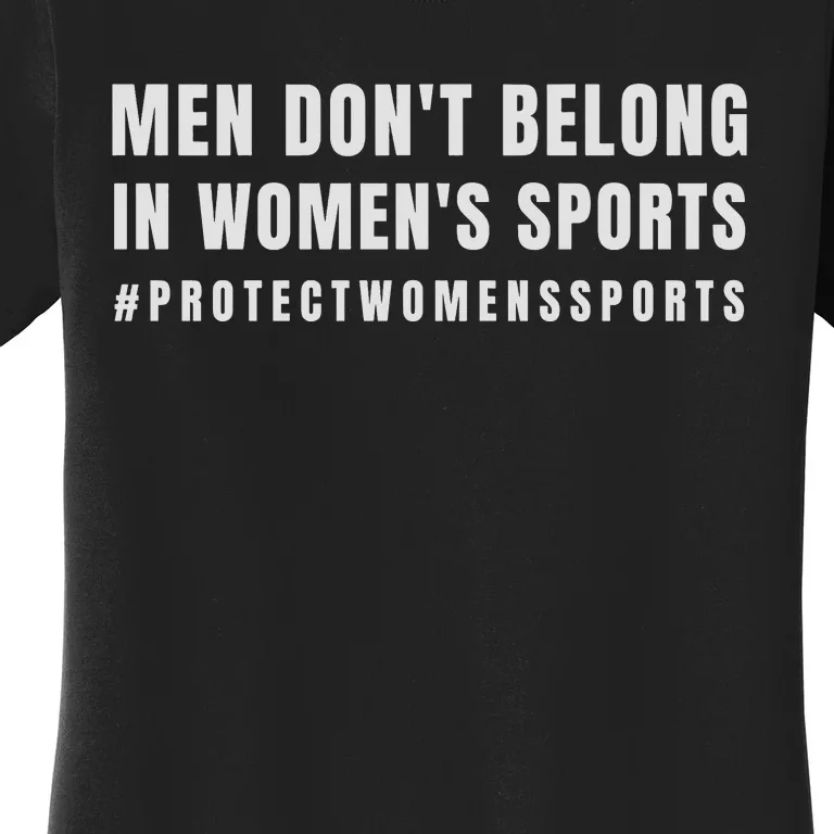 Men Dont Belong Protect Womens Sports Women's T-Shirt