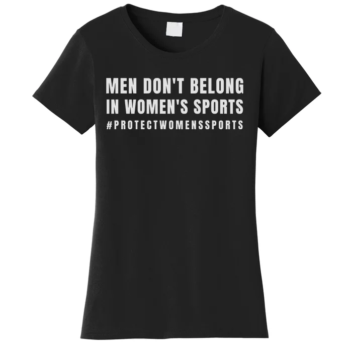 Men Dont Belong Protect Womens Sports Women's T-Shirt