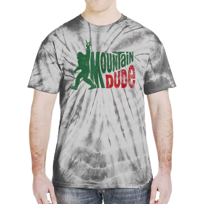 Mountain Dude Bigfoot Sasquatch Rock On Tie-Dye T-Shirt