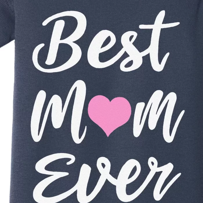 Mothers Day Best Mom Ever Gifts From Daughter Son Mom Baby Bodysuit