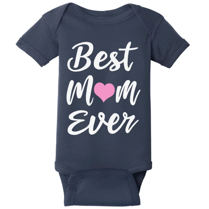 Mothers Day Best Mom Ever Gifts From Daughter Son Mom Baby Bodysuit