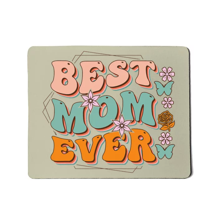 Mothers Day Best Mom Ever From Daughter Son Mom grandma Mousepad