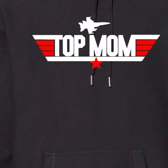 MotherS Day Birthday Christmas For Top Mom Premium Hoodie