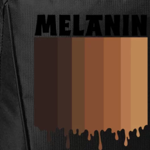 Melanin Drippin Black Pride African American Black History Funny Gift City Backpack