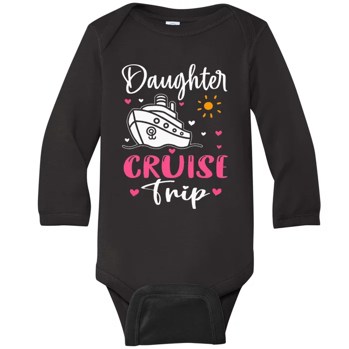 Mother Daughter Cruise Ship Travel Travelling Cruise Trip Baby Long Sleeve Bodysuit