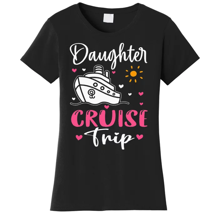 Mother Daughter Cruise Ship Travel Travelling Cruise Trip Women's T-Shirt