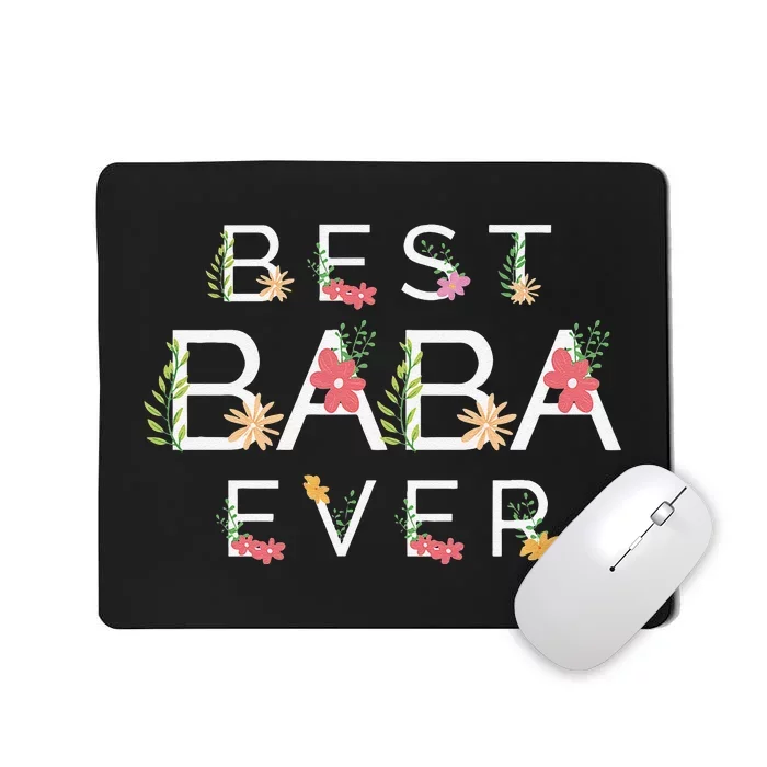 Mothers Day Cute Gift Floral Best Baba Ever Mousepad