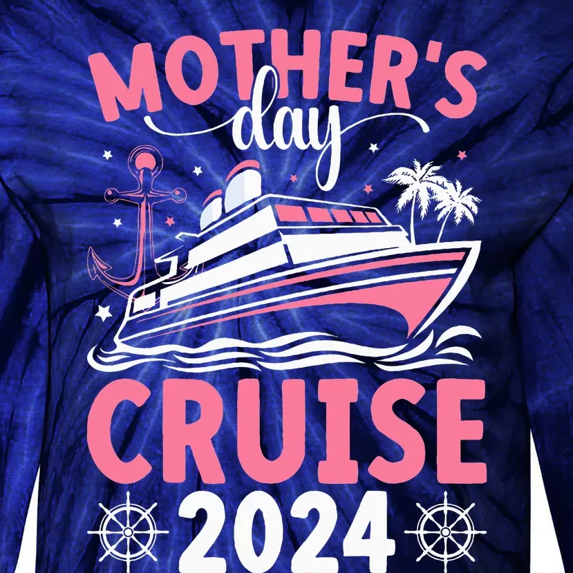 MotherS Day Cruise 2024 Family Vacation Cruising Tie Dye Tie-Dye Long Sleeve Shirt