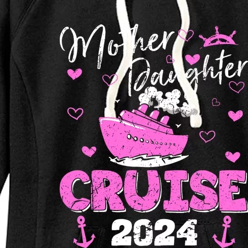 Mother Daughter Cruise 2024 Family Vacation Trip Matching Women's Fleece Hoodie