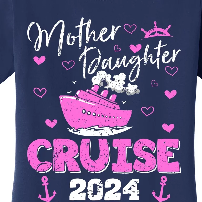 Mother Daughter Cruise 2024 Family Vacation Trip Matching Women's T-Shirt