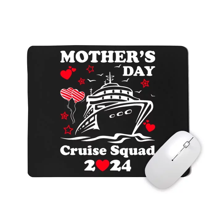 Mothers Day Cruise Squad 2024 Matching Family Mousepad