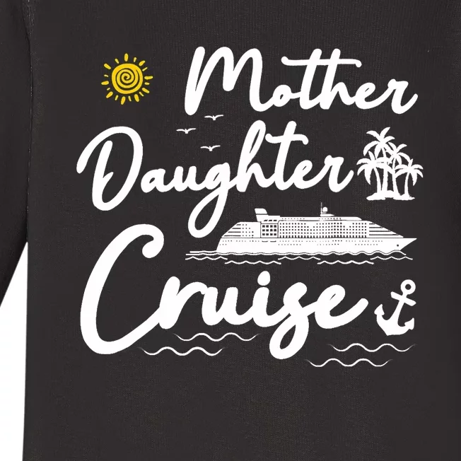 Mother Daughter Cruise Girl Trip Vacation Summer ing Baby Long Sleeve Bodysuit