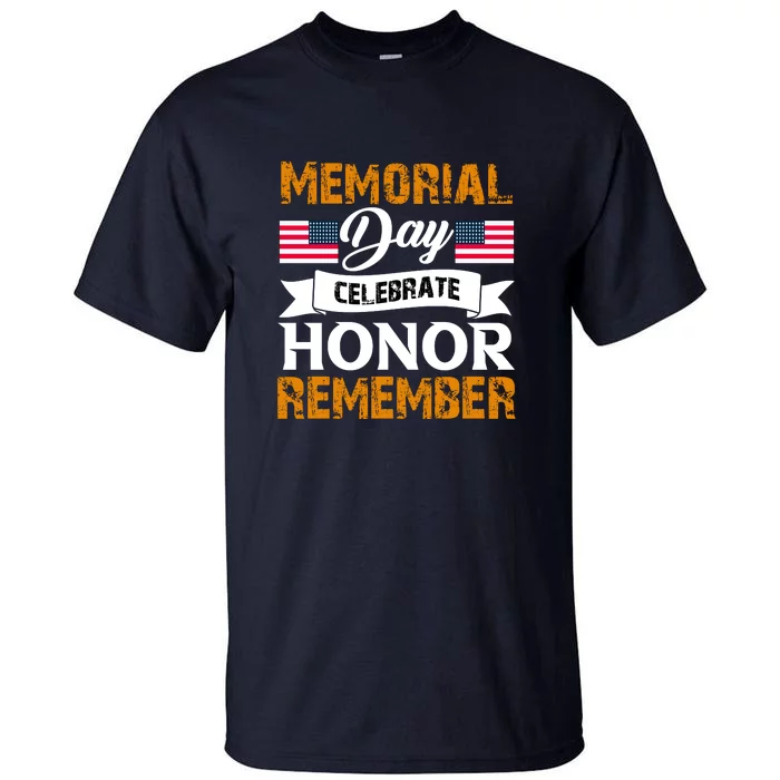 Memorial Day Celebrate Horno Remember Gift Tall T-Shirt