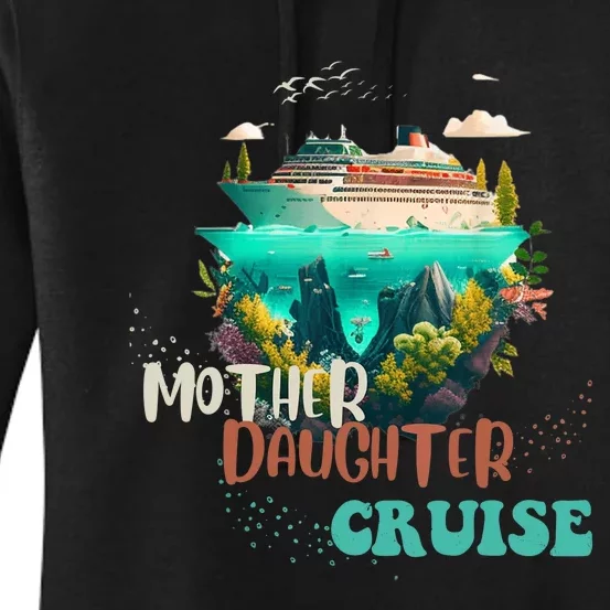 mother daughter cruise for mother and daughter trip Women's Pullover Hoodie