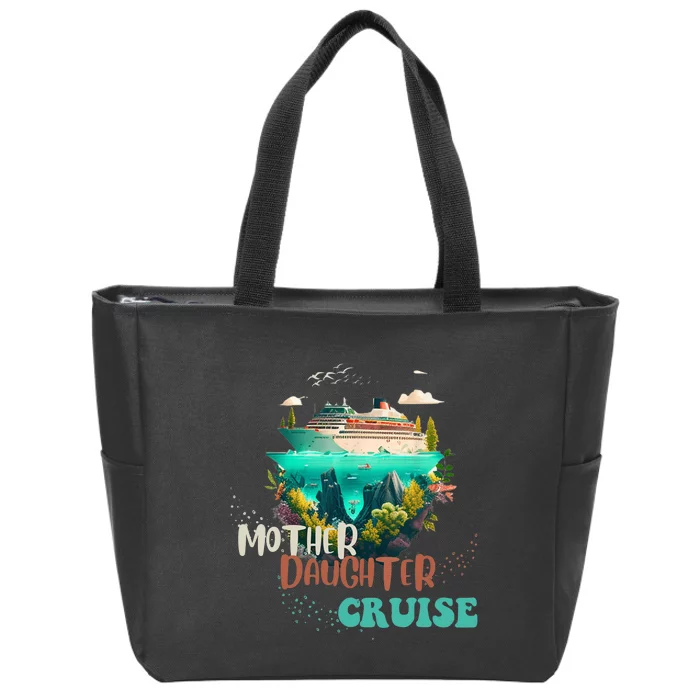 mother daughter cruise for mother and daughter trip Zip Tote Bag