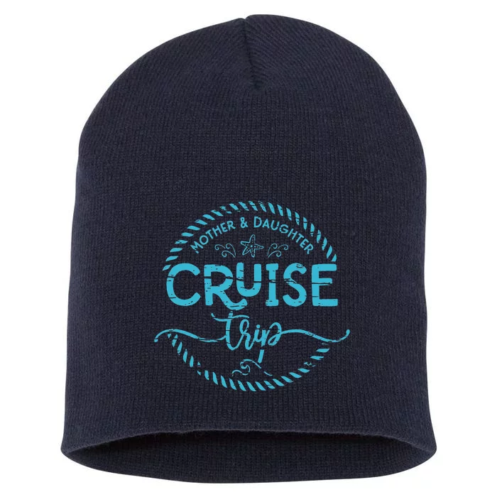 Mother Daughter Cruise Trip Short Acrylic Beanie