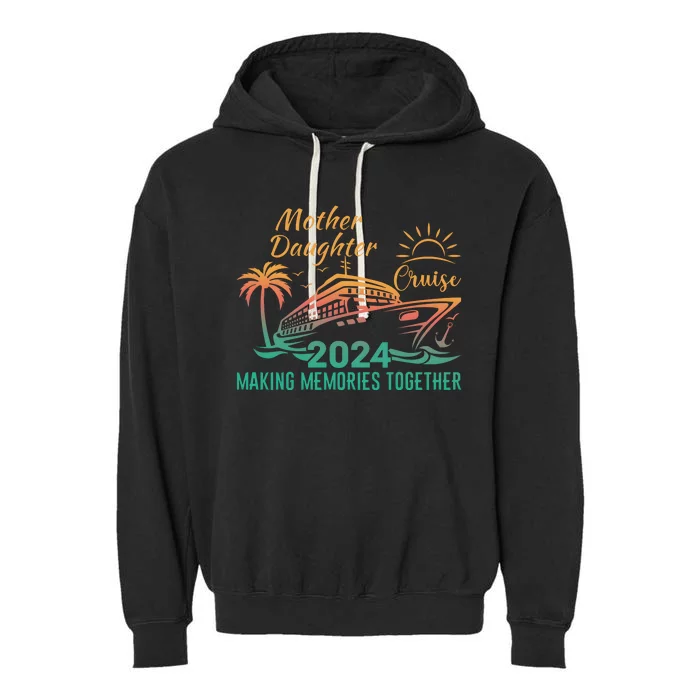 Mother Daughter Cruise 2024 Garment-Dyed Fleece Hoodie