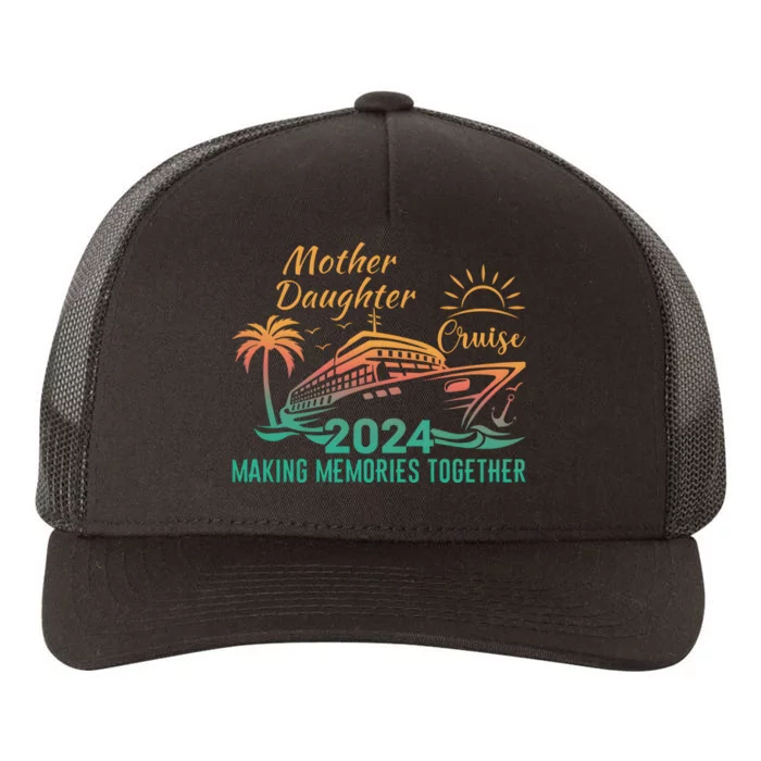 Mother Daughter Cruise 2024 Yupoong Adult 5-Panel Trucker Hat