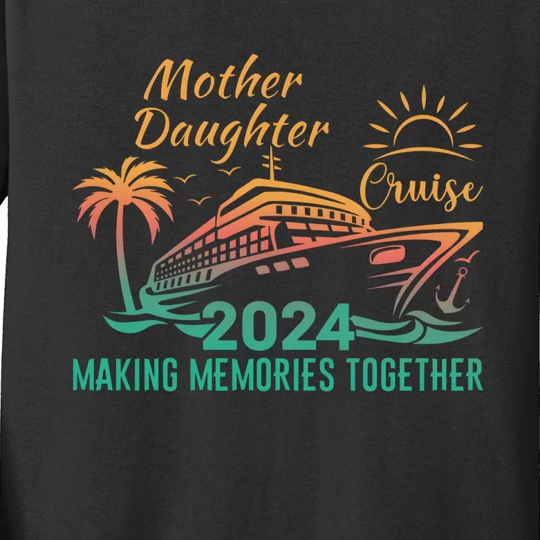 Mother Daughter Cruise 2024 Kids Long Sleeve Shirt