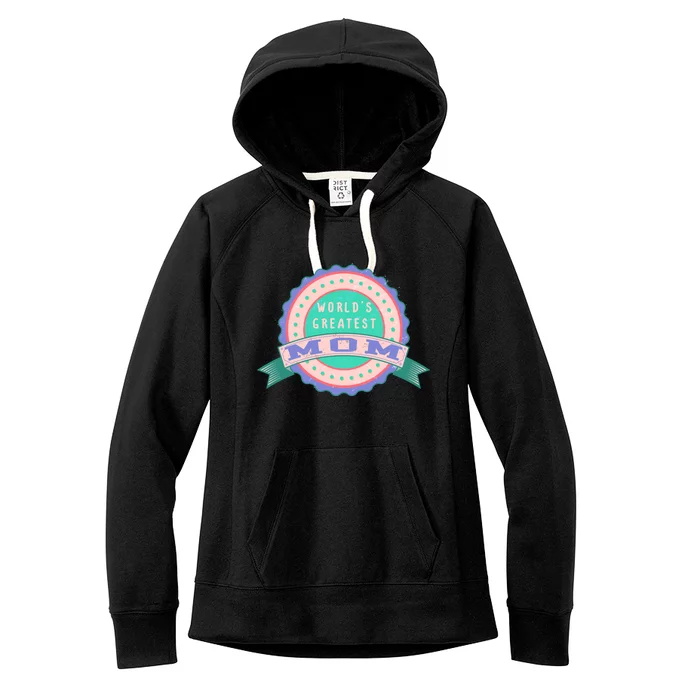 Mother's Day Cool Gift For The Greatest Mom In The World Gift Women's Fleece Hoodie