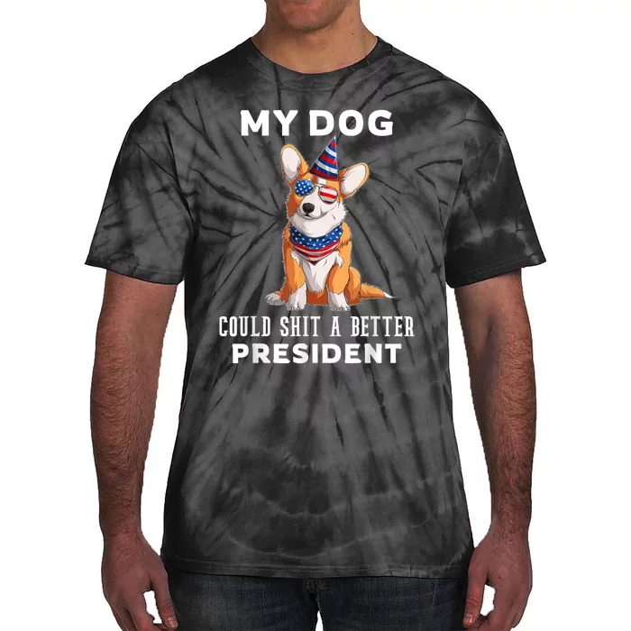 My Dog Could Shit A Better President Corgi Lover Anti Biden Tie-Dye T-Shirt