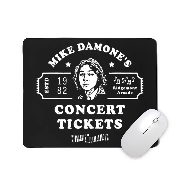 Mike Damones Concert Tickets Apparel Mousepad