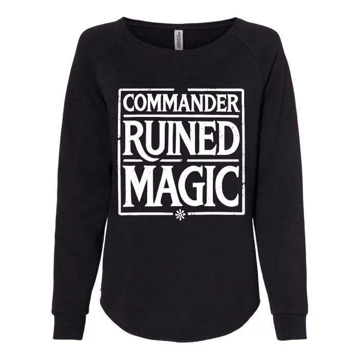 Martin Dominguez Commander Ruined Magic Womens California Wash Sweatshirt