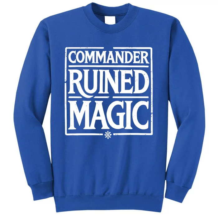 Martin Dominguez Commander Ruined Magic Tall Sweatshirt