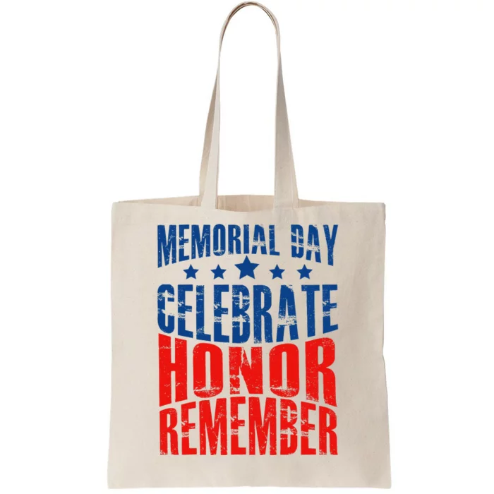 Memorial Day Celebrate Honor Remember Tote Bag