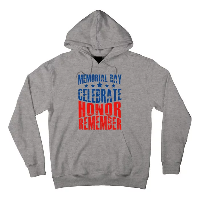 Memorial Day Celebrate Honor Remember Tall Hoodie