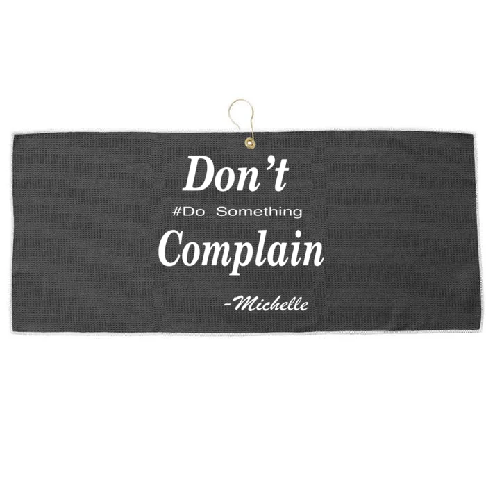 Michelle Dont Complain Do Something Large Microfiber Waffle Golf Towel