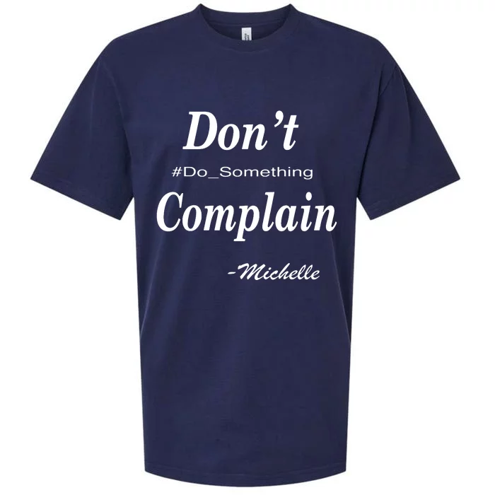 Michelle Dont Complain Do Something Sueded Cloud Jersey T-Shirt