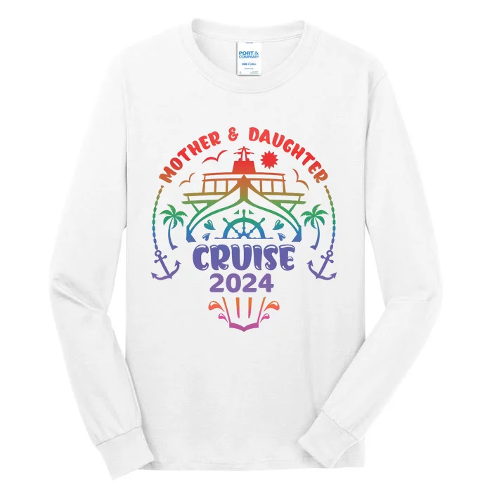 Mother Daughter Cruise 2024 Cruising Matching Team Tall Long Sleeve T-Shirt