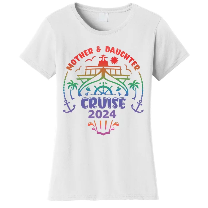 Mother Daughter Cruise 2024 Cruising Matching Team Women's T-Shirt