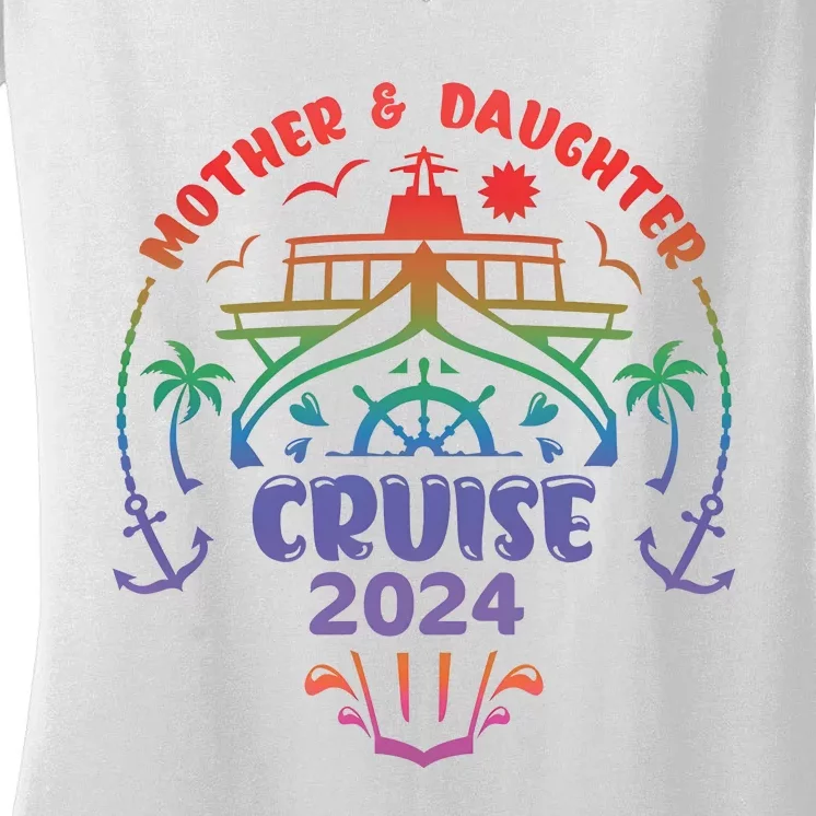 Mother Daughter Cruise 2024 Cruising Matching Team Women's V-Neck T-Shirt