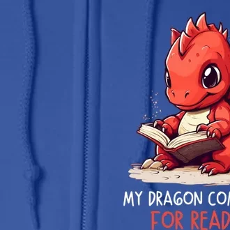 My Dragon Companion For Reading Book Dragon Bookworm Gift Full Zip Hoodie