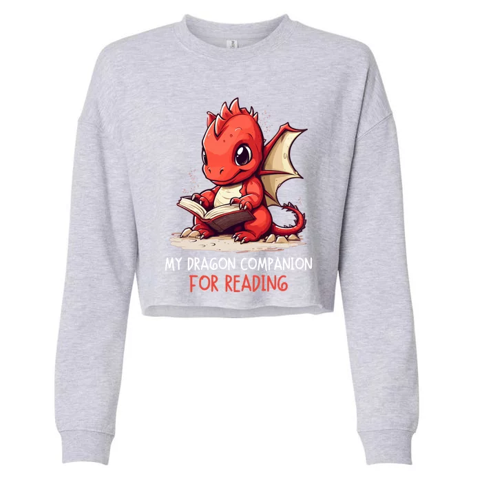 My Dragon Companion For Reading Book Dragon Bookworm Gift Cropped Pullover Crew