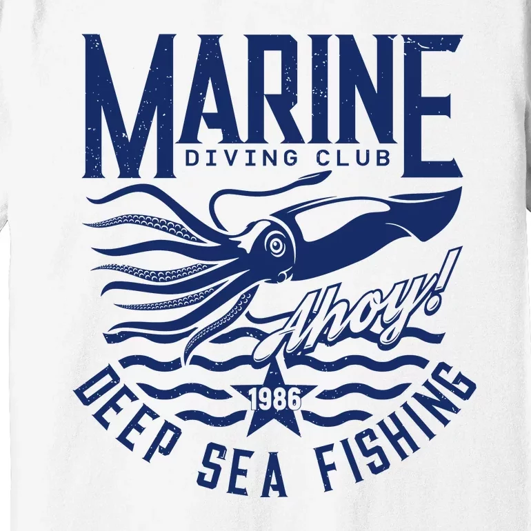 Marine Diving Club Deep Sea Fishing 1986 Premium T-Shirt