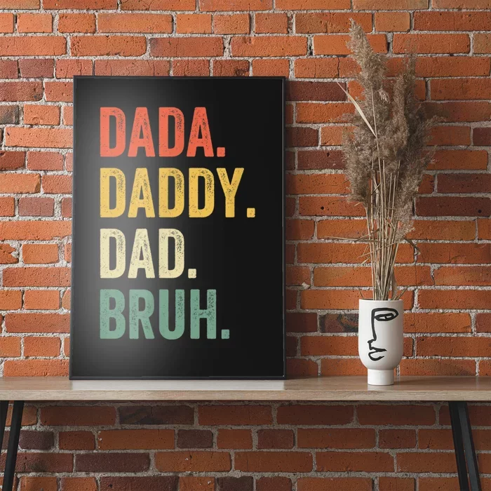 Men Dada Daddy Dad Bruh Fathers Day Vintage Funny Gift Poster