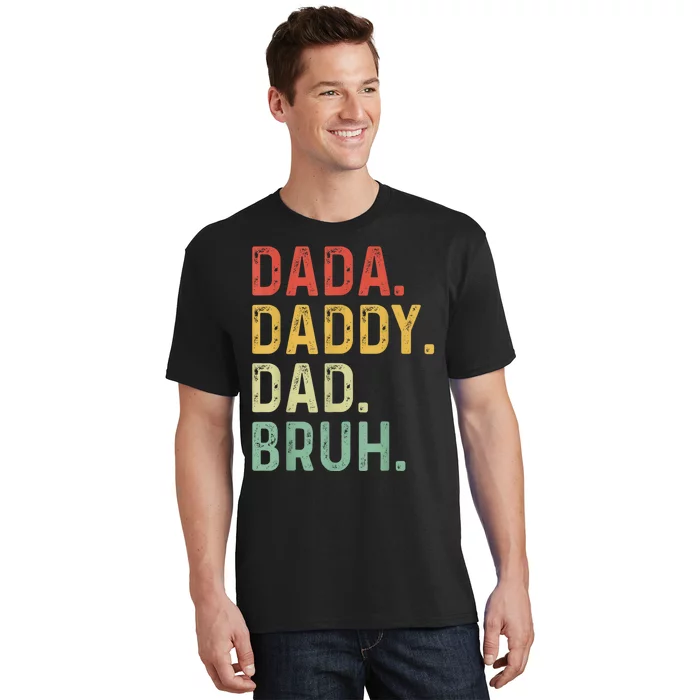 Men Dada Daddy Dad Bruh Fathers Day Vintage Funny Father T-Shirt